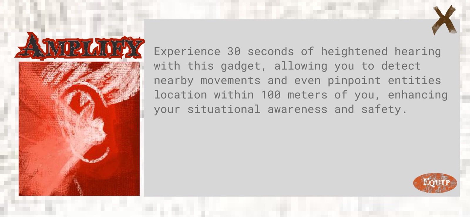 Amplify gadget selection screen: 30 seconds heightened hearing, detects Entity within 100m