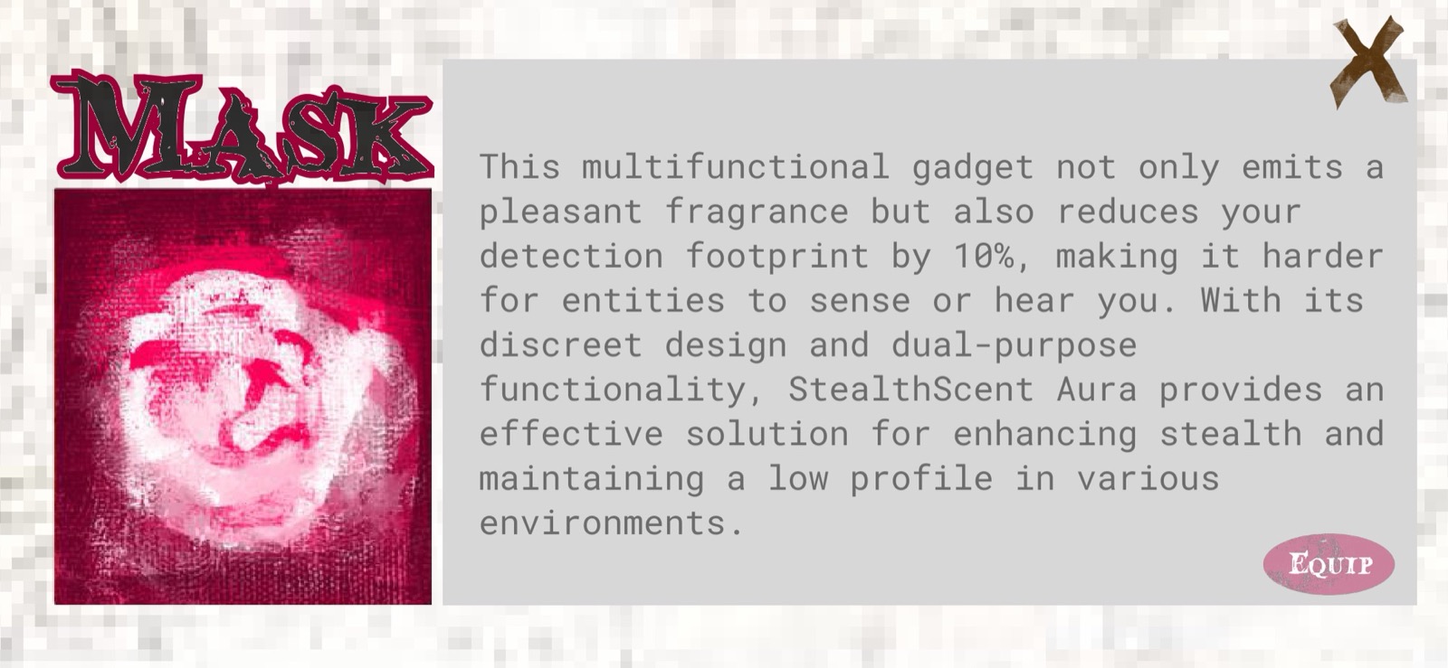 Mask gadget selection screen: reduces Entity detection range by 10%, stealth passive