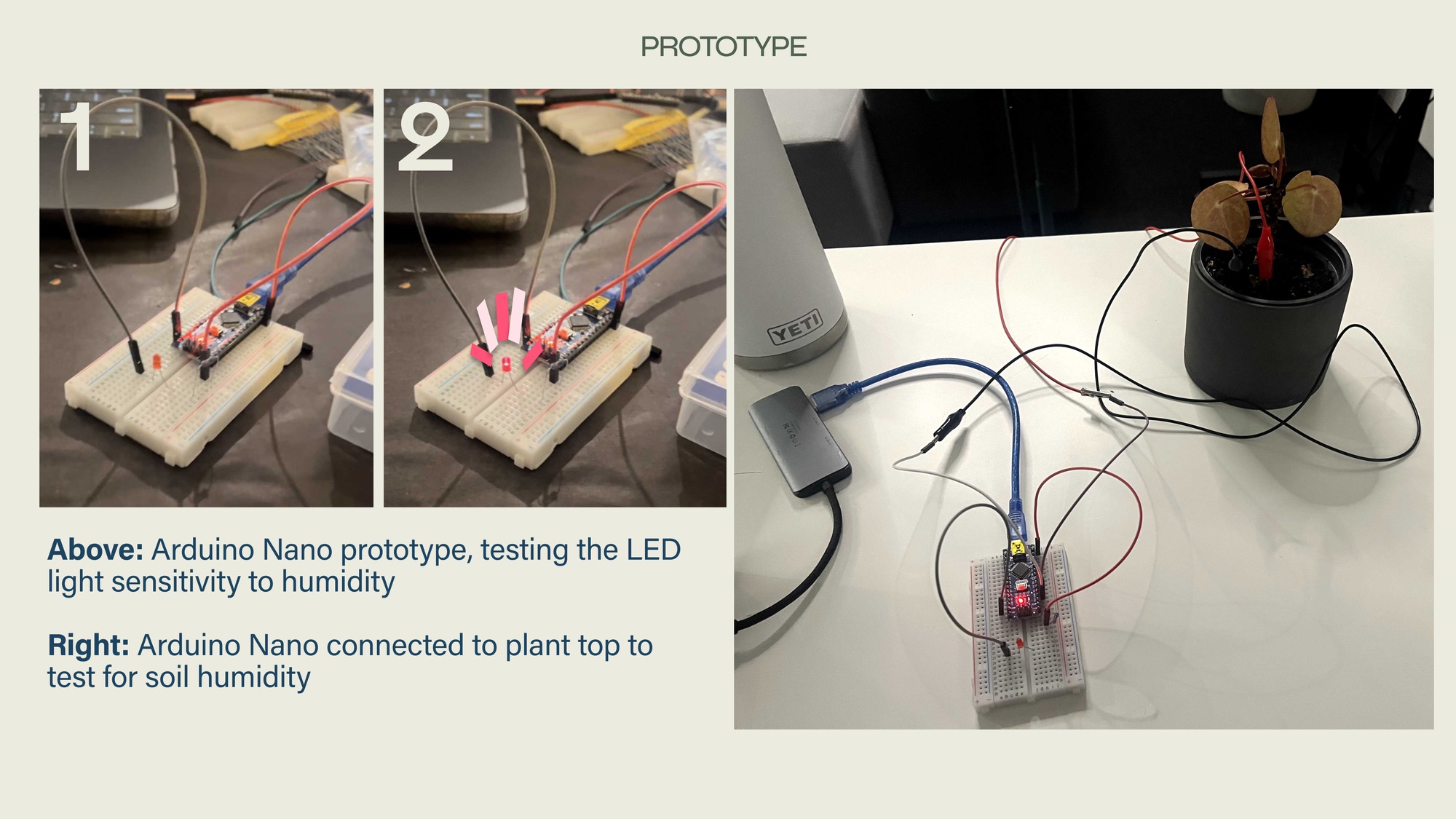 Physical prototype: Arduino Nano testing LED sensitivity with humidity, connected to plant pot