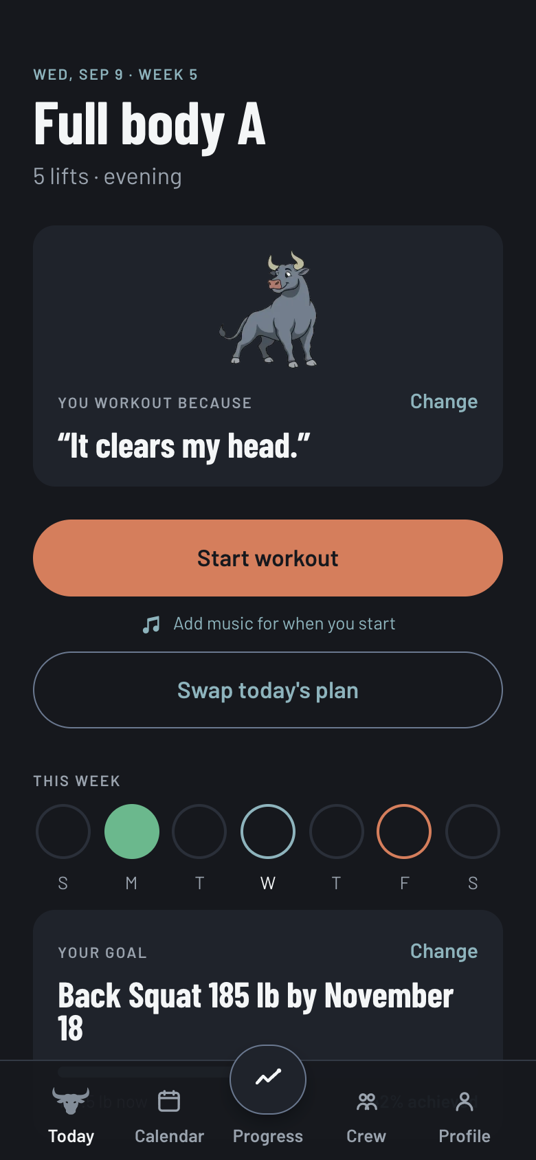 Today screen: Full body A, the reason you lift, a Start workout button, this week's ring strip, and the goal