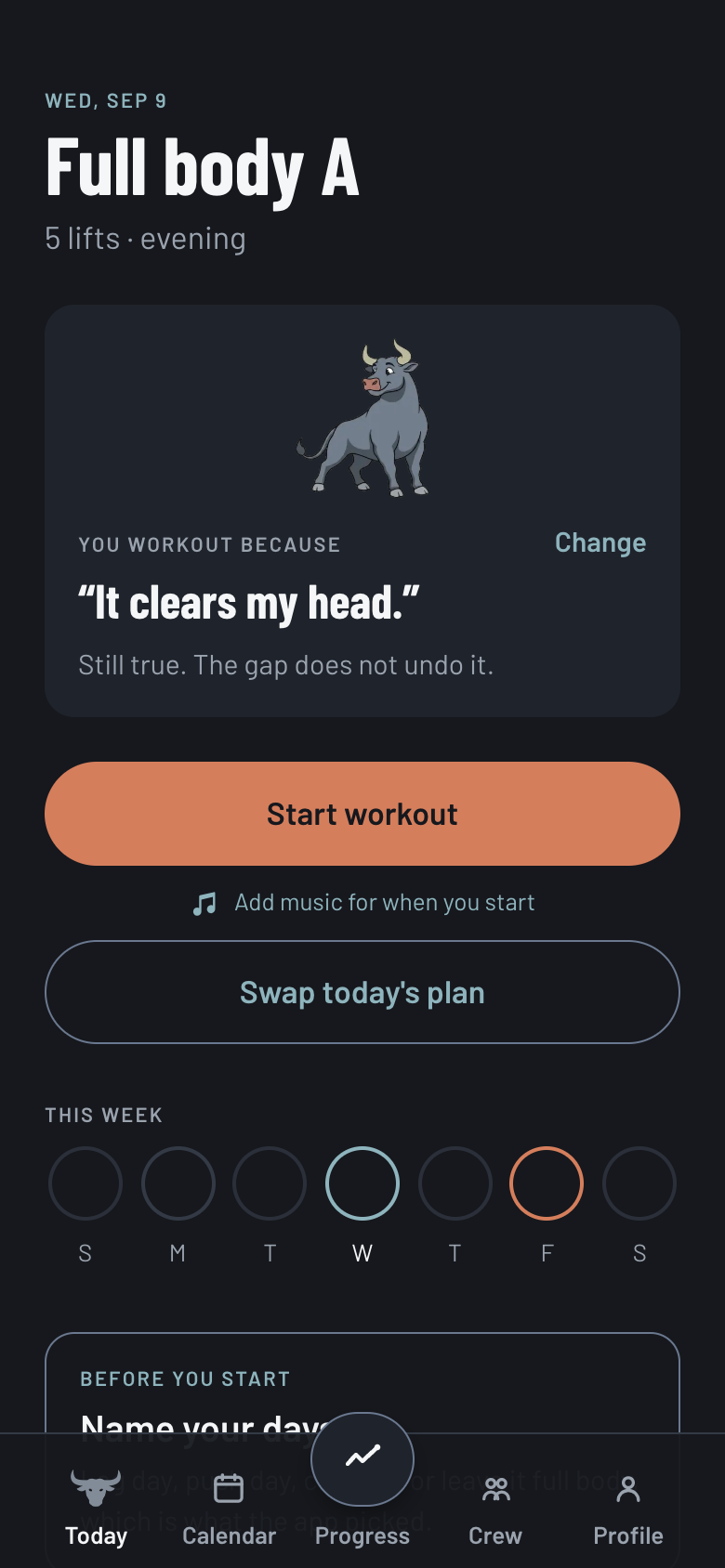 Today screen after a gap: your reason is shown with the line Still true. The gap does not undo it.