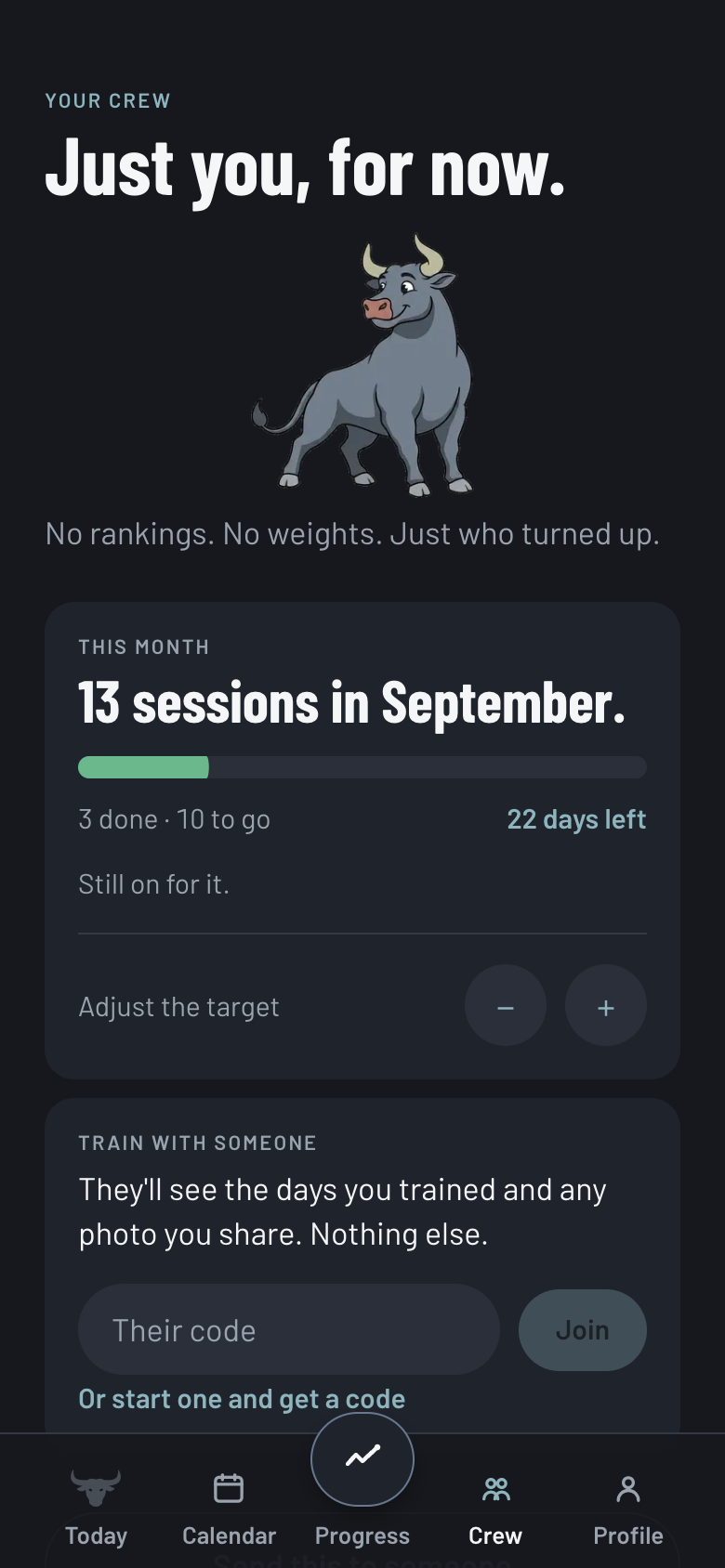 Crew screen before joining: Just you, for now. No rankings. No weights. Just who turned up. A monthly challenge of 13 sessions in September.