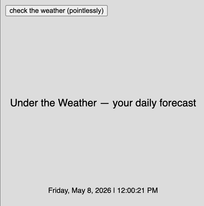 Under the Weather: an intentionally useless weather app built with live NYC data
